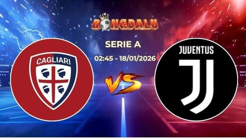 Soi Kèo Cagliari vs Juventus 02h45 Ngày 18/01/2026 – Vòng 21 Serie A